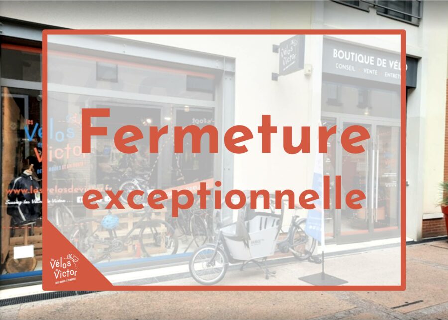 Fermeture exceptionnelle